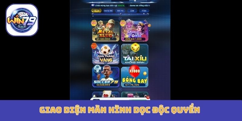 Giao diện màn hình dọc độc quyền